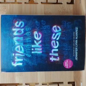 ARC - Friends Like These by Jennifer Lynn Alvarez, Book